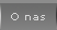 O nas